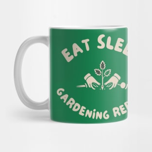 Eat sleep gardening repeat Mug